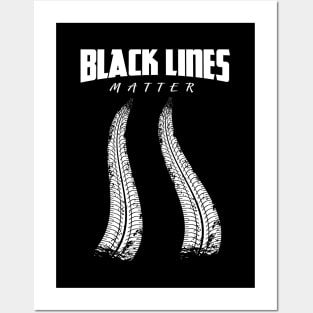 Black Lines Matter Car Burnout Skid Posters and Art